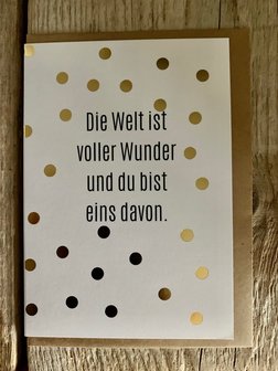 Grusskarte Punkt  Die Welt ist voller Wunder und du bist eins davon !