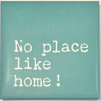 Magnete No place like home