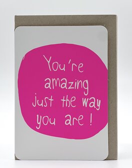 Grusskarte Hip You are amazing just the way you are