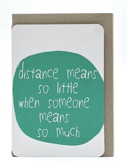 Grusskarte Hip Distance means so little when someone means so much