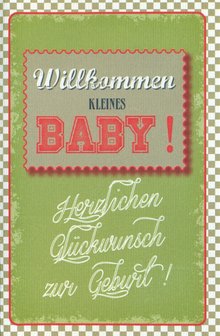 vintage Willkommen kleines Baby !