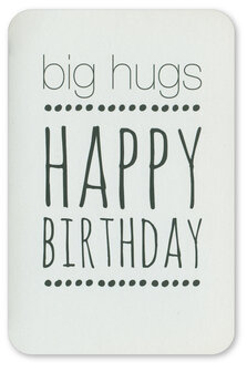 Grusskarte Prestige Big hugs Happy birthday