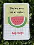 Postkarte-Chic-Youre-one-in-a-melon