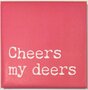 Magnete-Cheers-my-deers